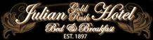Julian Gold Rush Hotel - 2032 Main Street P.O. Box 1856, Julian, California 92036